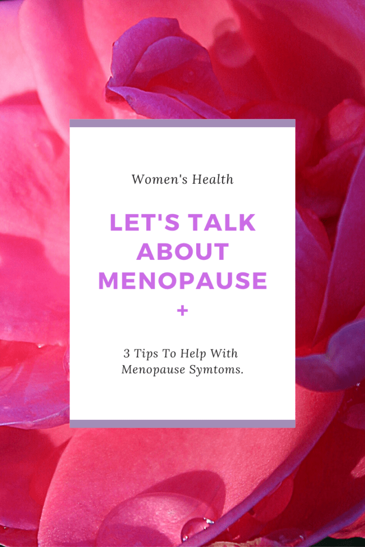 Let’s Talk About Menopause.